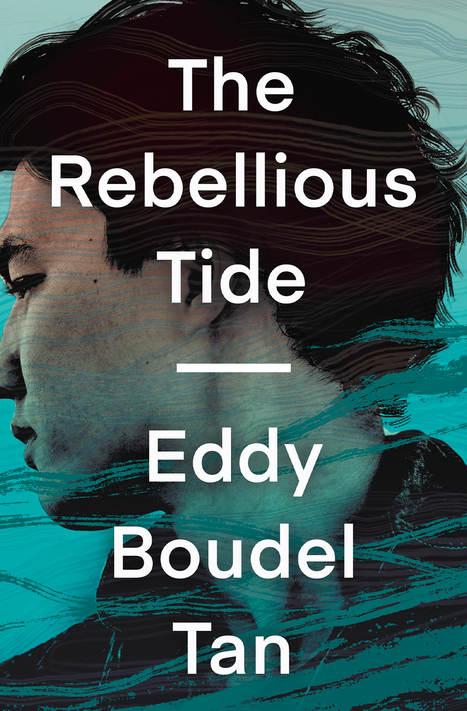 The Rebellious Tide by Eddy Boudel Tan