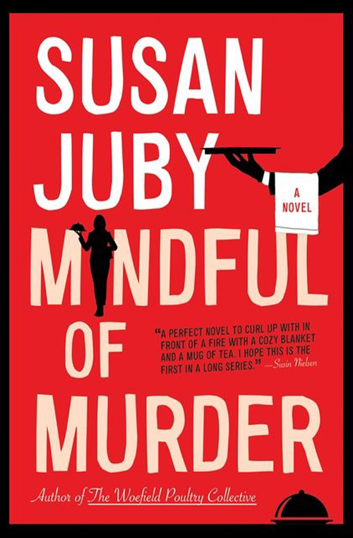 Mindful of Murder by Susan Juby