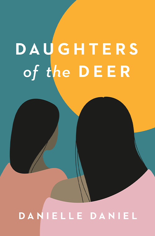 Daughters of the Deer by Danielle Daniel