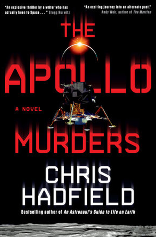 The Apollo Murders by Chris Hadfield