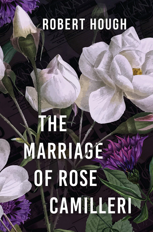 The Marriage of Rose Camilleri by Robert Hough