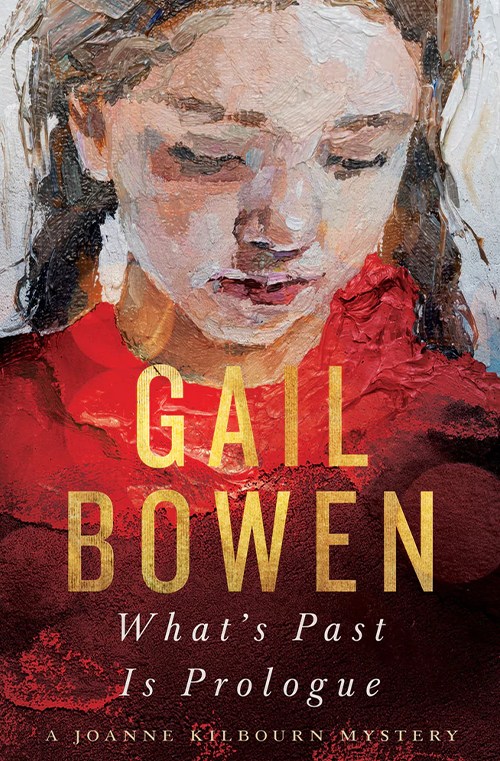 What's Past is Prologue by Gail Bowen