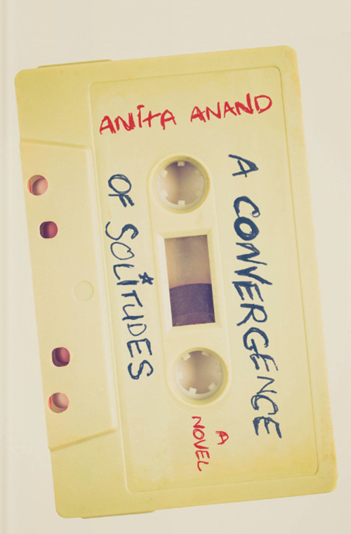 A Convergence of Solitudes by Anita Anand