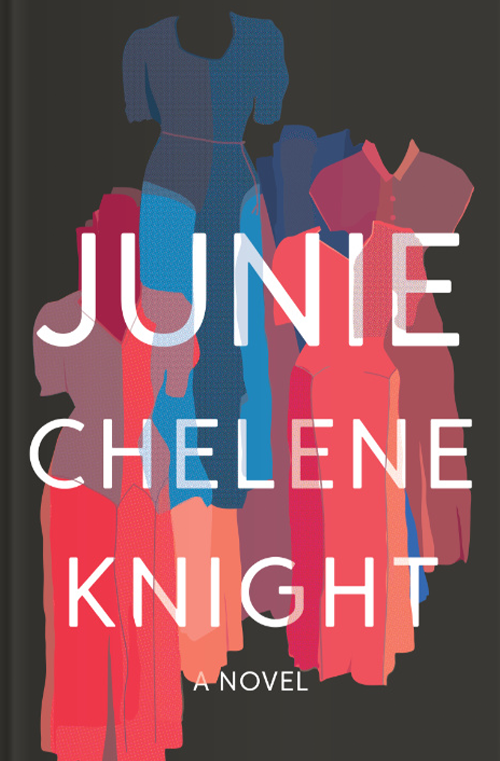 Junie by Chelene Knight