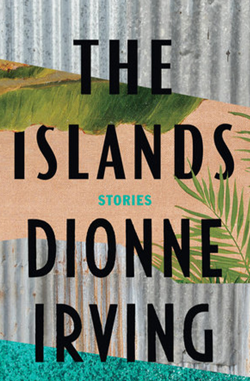 The Islands by Dionne Irving