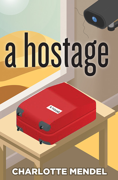 A Hostage by Charlotte Mendel