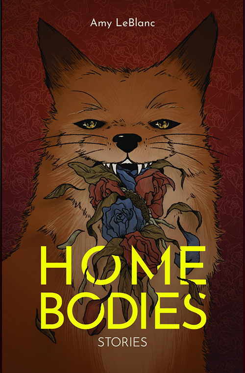 Homebodies by Amy LeBlanc