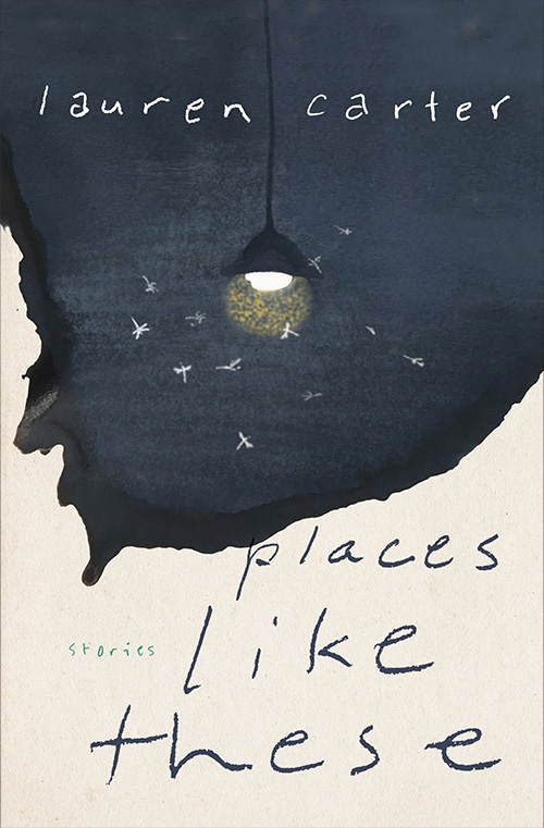 Places Like These by Lauren Carter