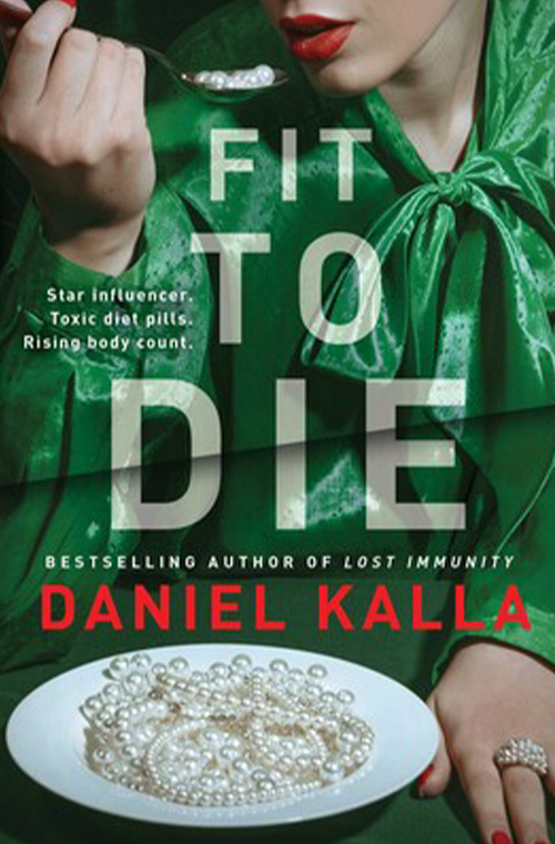 Fit to Die by Daniel Kalla