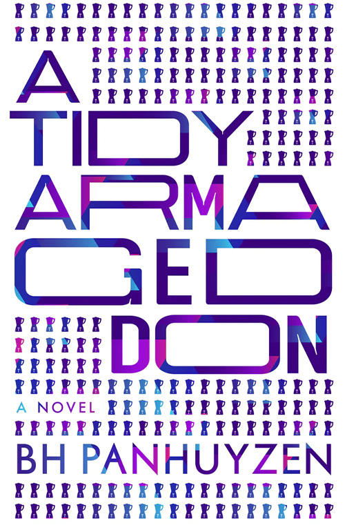 A Tidy Armageddon by BH Panhuyzen