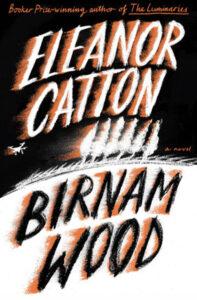 Birnam Wood by Eleanor Catton