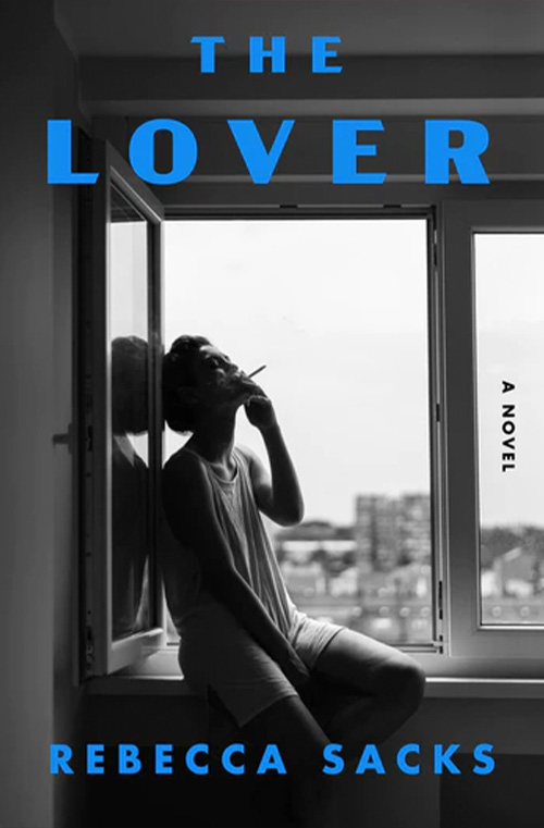 The Lover by Rebecca Sacks