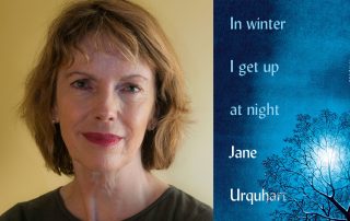 In Winter I Get up at Night by Jane Urquhart