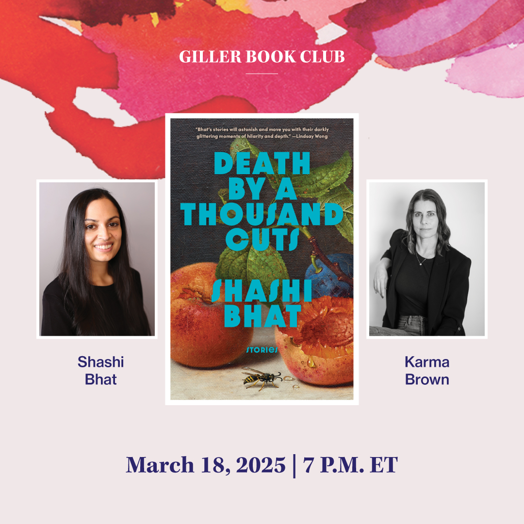 Giller Book Club: Death by a Thousand Cuts with Shashi Bhat & Karma Brown