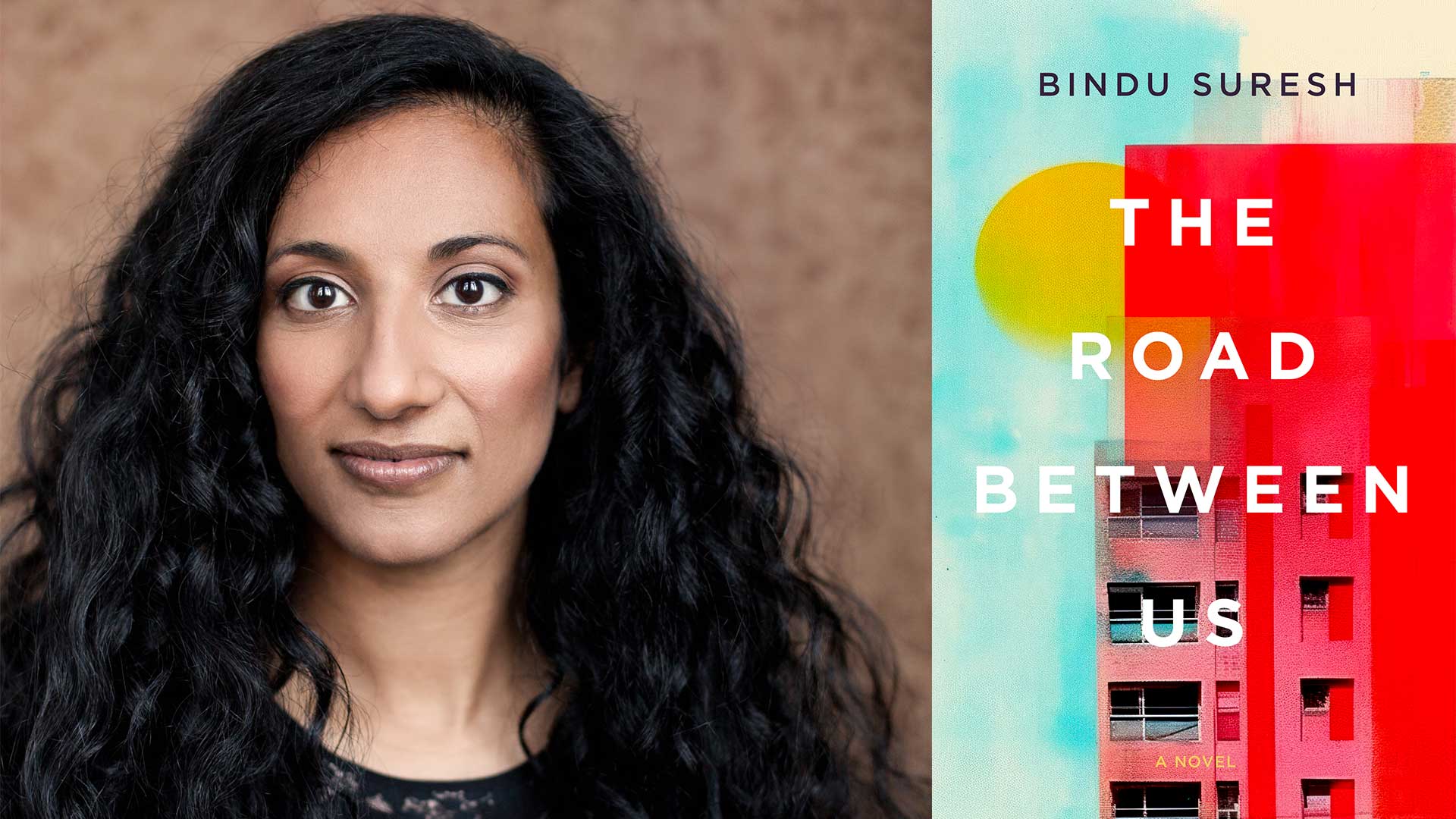 Bindu Suresh's headshot beside The Road Between Us book cover