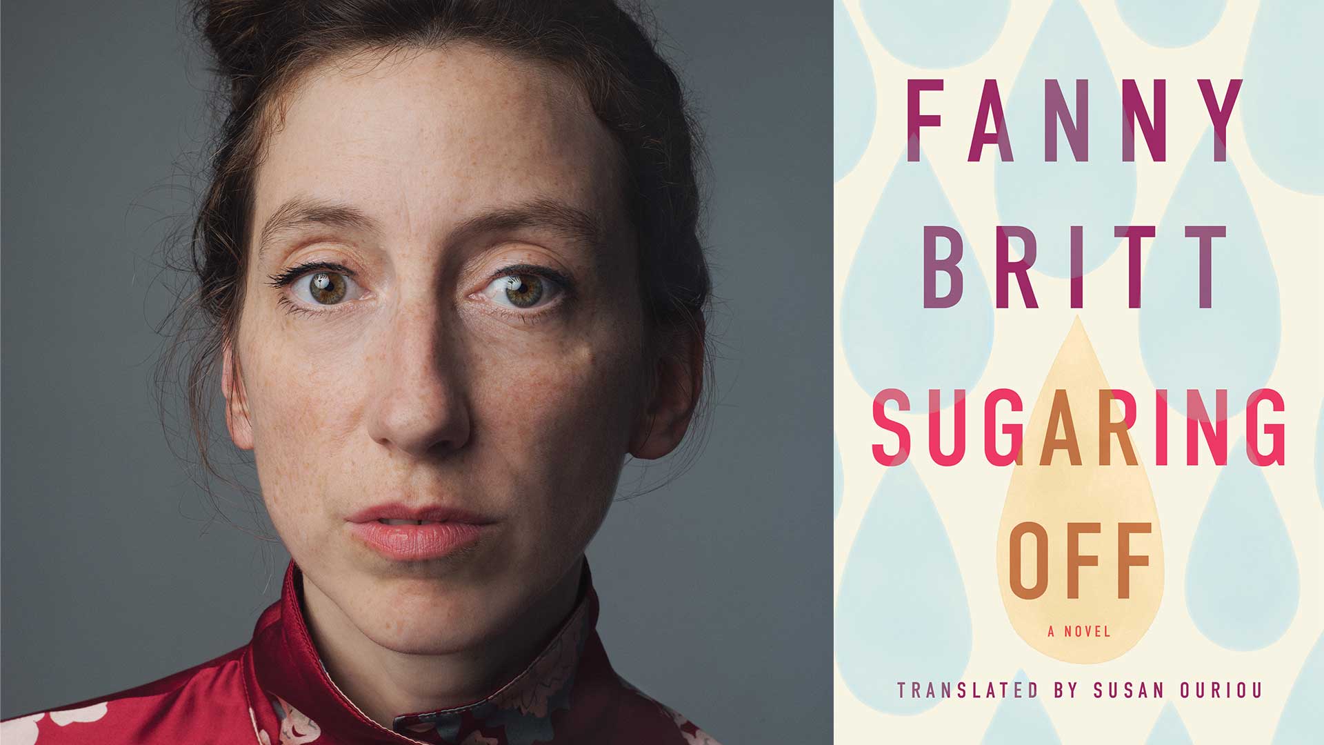 Fanny Britt's headshot beside the Sugaring Off book cover