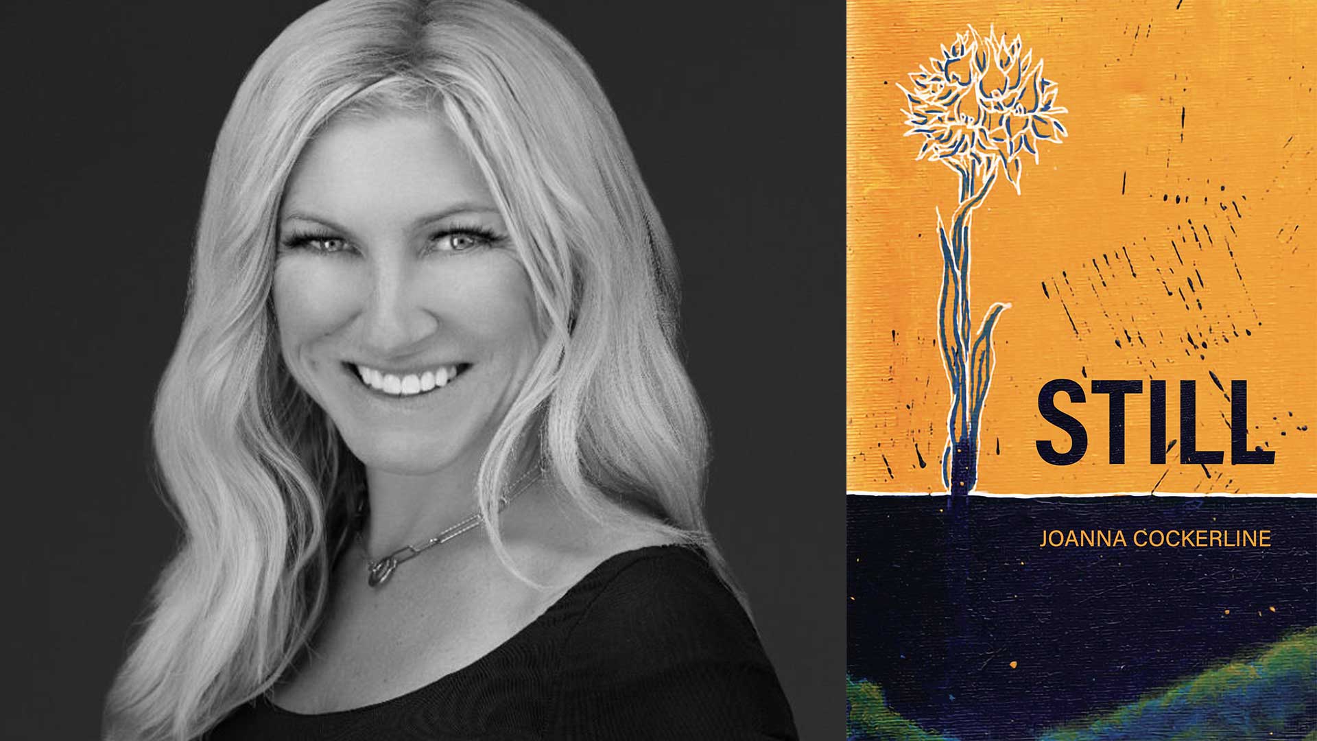 Joanna Cockerline's headshot beside the Still book cover