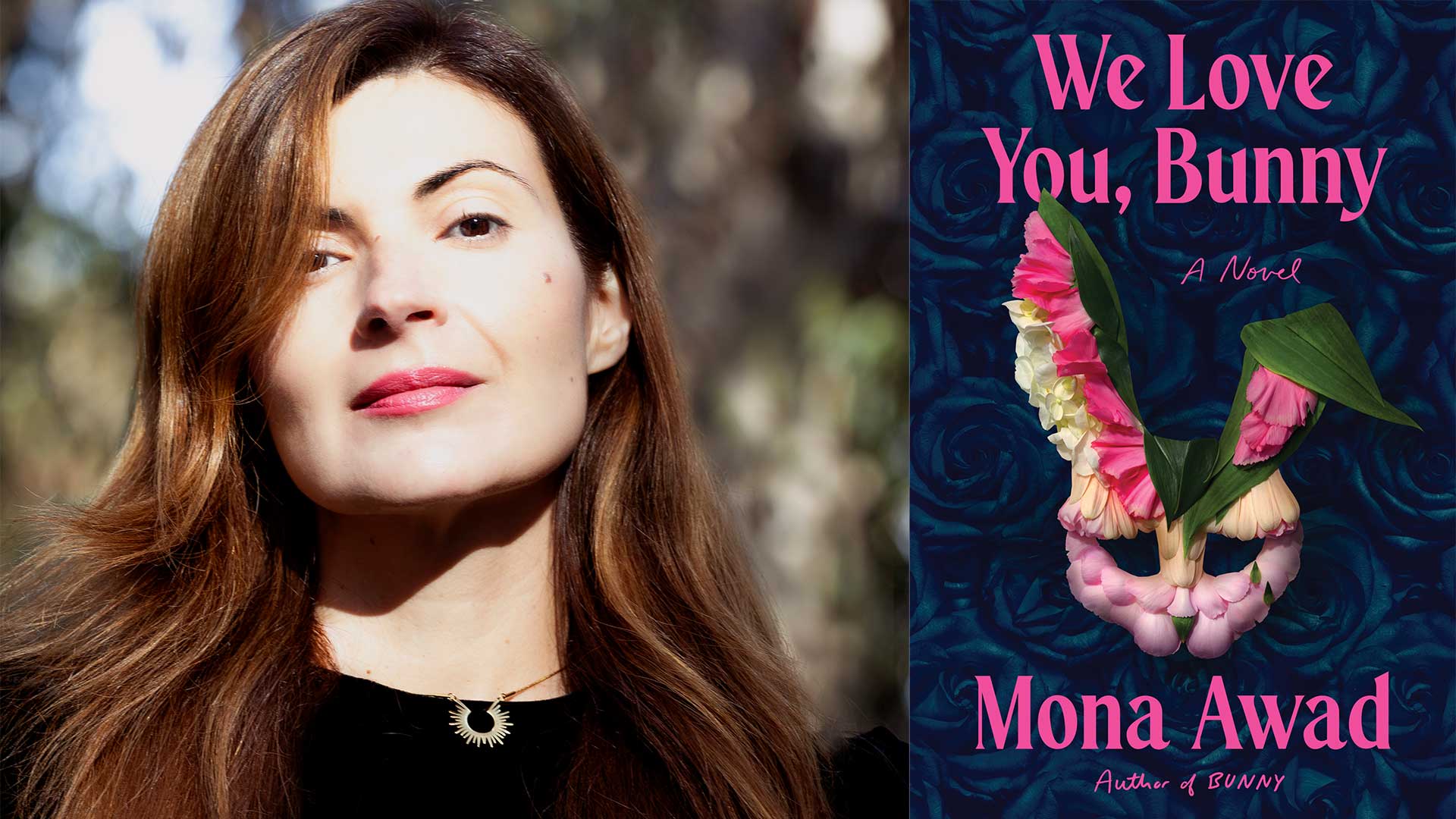Mona Awad's headshot beside the We Love You, Bunny book cover